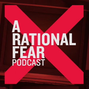 Podcast A Rational Fear